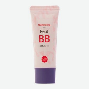 Тональный ВВ-крем Holika Holika Petit BB Shimmering придающий сияние SPF45 30мл