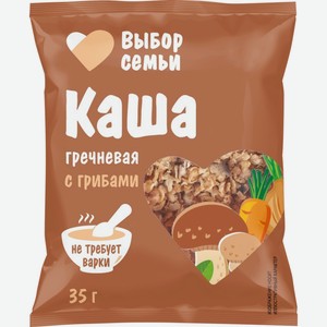 Каша ВЫБОР СЕМЬИ гречневая с грибами, Россия, 35 г